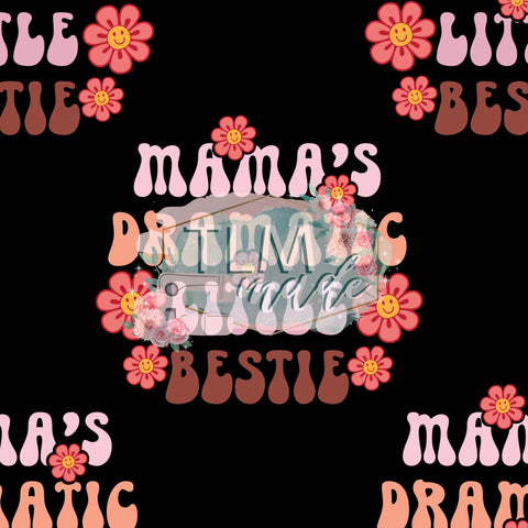 Mama’s dramatic little bestie