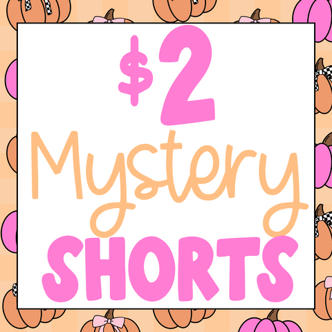$2 mystery shorts