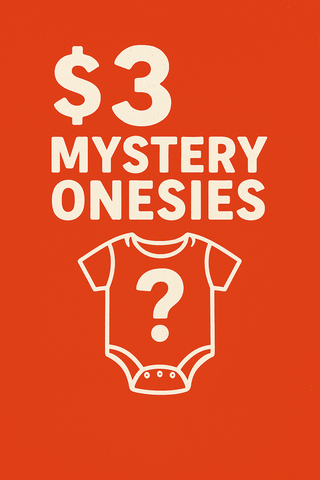 $3 mystery onesies (0/3m-18/24m)