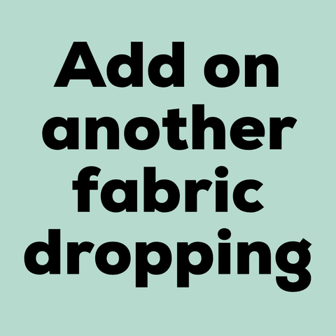 Add another fabric to an item